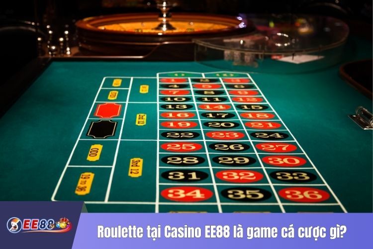 Roulette tại Casino EE88 là game cá cược gì?