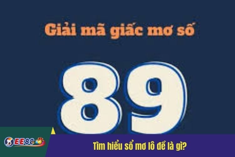 Tìm hiểu sổ mơ lô đề là gì?