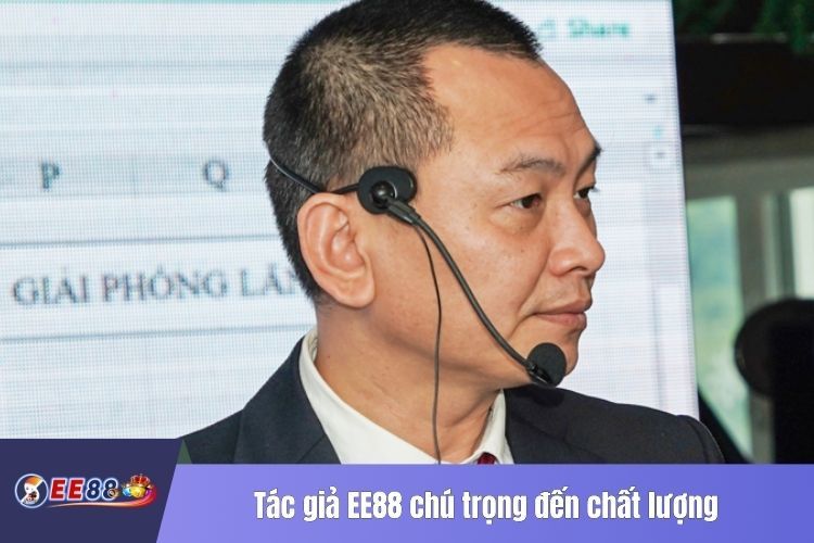 Tác giả EE88 chú trọng đến chất lượng và trải nghiệm